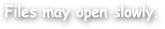 Files may open slowly.