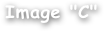 Image "C"