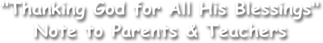 "Thanking God for All His Blessings" Note to Parents & Teachers